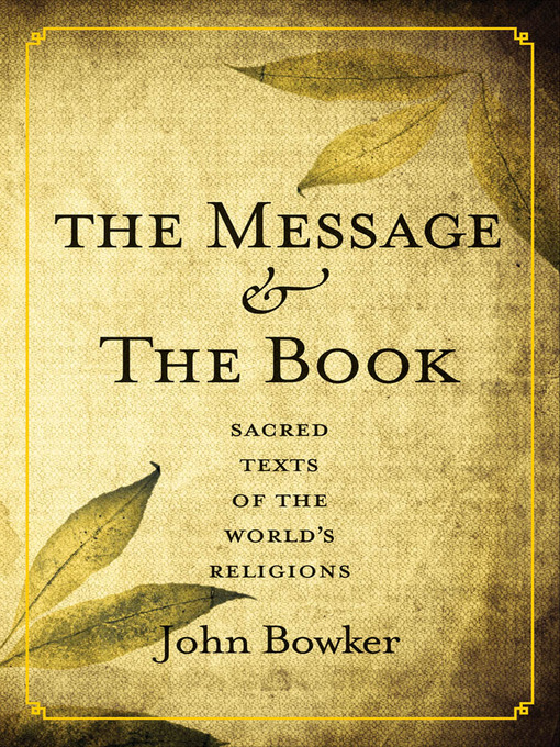 Title details for The Message and the Book by John Bowker - Available